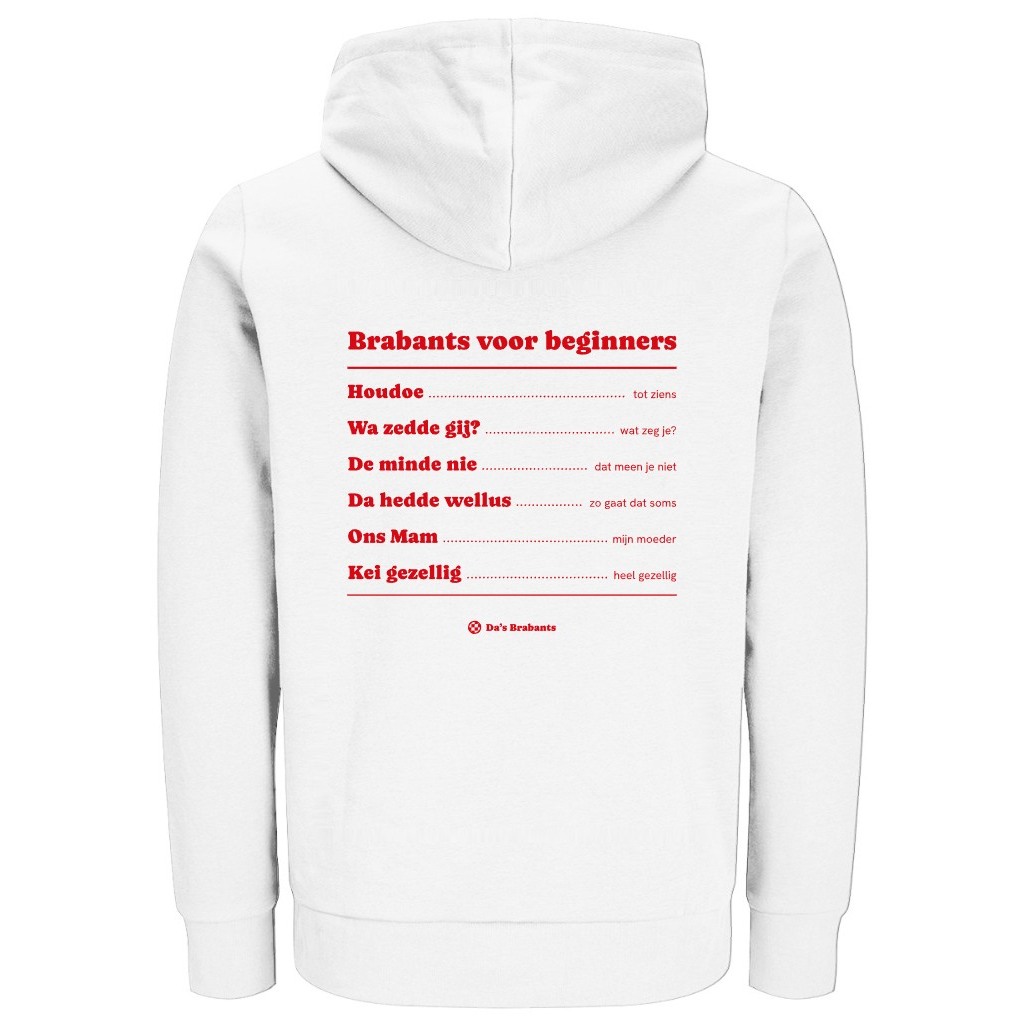 Achterkant: witte hoodie met in rood de woordenlijst „Brabants voor beginners”: zes Brabantse uitdrukkingen met hun vertaling, van „Houdoe” (tot ziens) tot „Kei gezellig” (heel gezellig)