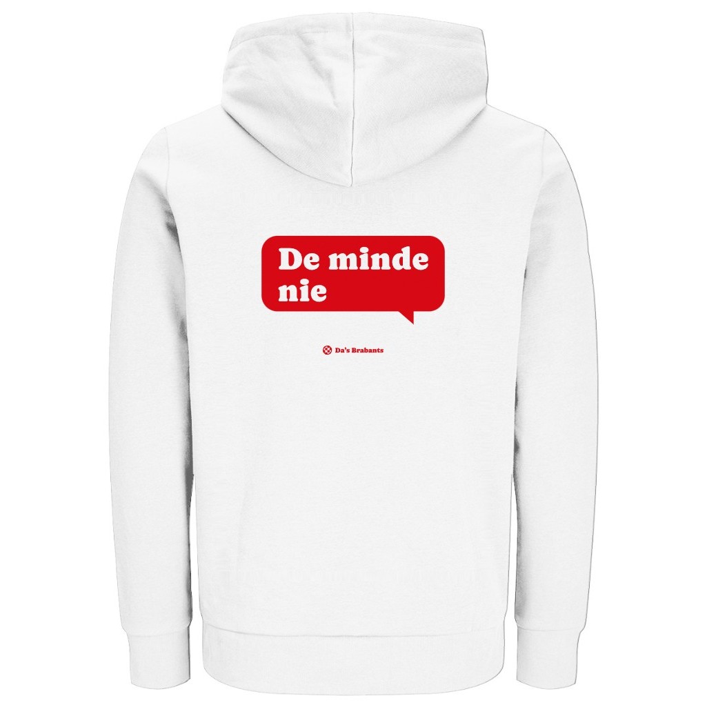 Achterkant: witte hoodie met een grote rode tekstballon met „De minde nie” en daaronder klein het logo van Da's Brabants